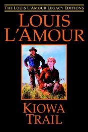 book cover of Kiowa Trail by Louis L'Amour