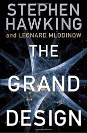 book cover of The Grand Design by Leonard Mlodinow|Stephen Hawking