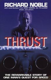 book cover of Thrust Through the Sound Barrier by Richard Noble