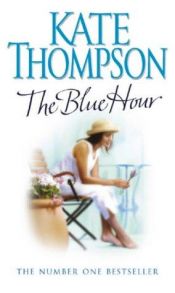 book cover of The Blue Hour by Kate Thompson [2]