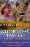 The Wilderness Family: At Home With Africa's Wildlife