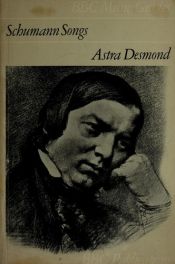 book cover of Schumann songs by Astra Desmond