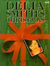 book cover of Delia Smith's Christmas by Delia Smith