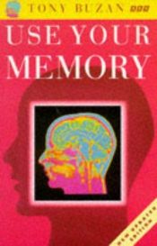 book cover of Use Your Memory by Тони Бьюзен