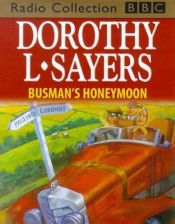 book cover of Busman's Honeymoon: A Love Story with Detective Interruptions: Starring Ian Carmichael (BBC Radio Collection) by Dorothy L. Sayersová