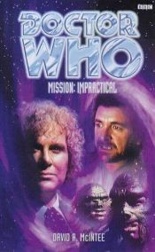 book cover of Mission Impractical (BBC Missing: 12) by David A. McIntee