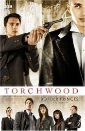 book cover of [Torchwood] Border Princes by Абнетт Ден