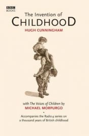 book cover of The Invention of Childhood by Hugh Cunningham
