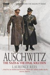 book cover of Auschwitz : Les nazis et la "solution finale" by Laurence Rees