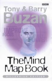 book cover of Mind Map Book - How To Use Radiant Thinking To Maximize Your Brain's Untapped Potential by Тони Бьюзен