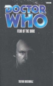 book cover of Fear of the dark by Trevor Baxendale