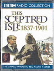 book cover of This Sceptred Isle: Age of Victoria 1837-1901 Vol 10 by Christopher Lee