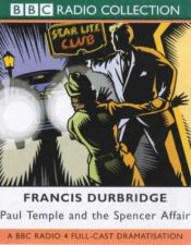 book cover of Paul Temple and the Spencer Affair (Dramatized) by Francis Durbridge