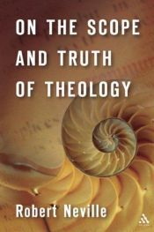 book cover of On the Scope And Truth of Theology: Theology as Symbolic Engagement by Robert Cummings Neville