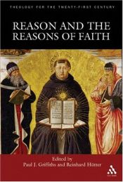 book cover of Reason And The Reasons Of Faith (Theology for the Twenty-First Century) by Paul J. Griffiths