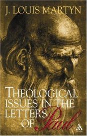 book cover of Theological Issues in the Letters of Paul (Studies of the New Testament & Its World) by J. Louis Martyn