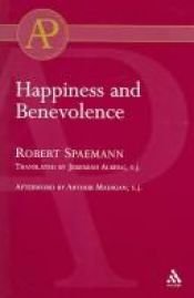 book cover of Happiness and Benevolence by Robert Spaemann