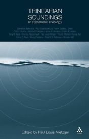 book cover of Trinitarian Soundings in Systematic Theology by 