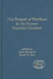 book cover of The Gospel of Matthew in Its Roman Imperial Context (Journal for the Study of the New Testament Supplement Series) by John Riches