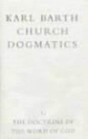 book cover of CHURCH DOGMATICS (14 VOLUME SET INCLUDING INDEX) by Karl Barth