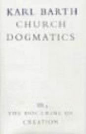 book cover of Church Dogmatics, Volume 3: The Doctrine of Creation, Part 4 by Karl Barth