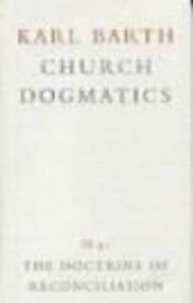 book cover of Church Dogmatics Vol IV.3.1 : The Doctrine of Reconciliation by Karl Barth