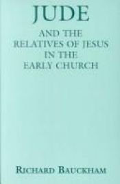 book cover of Jude and the Relatives of Jesus in the Early Church (Academic Paperback) by Richard Bauckham