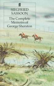 book cover of The complete memoirs of George Sherston by Зигфрид Сассун