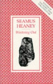 book cover of Wintering out by सेमस हेनी