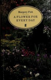 book cover of A flower for every day by Margery Fish