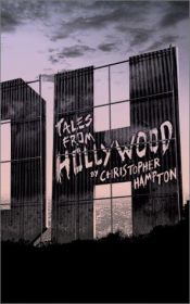 book cover of Tales from Hollywwod by Christopher Hampton