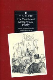 book cover of The varieties of metaphysical poetry by T. S. 엘리엇