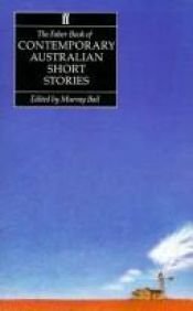 book cover of The Faber book of contemporary Australian short stories by Murray Bail