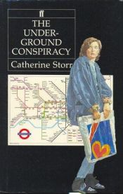 book cover of The Underground Conspiracy by Catherine Storr