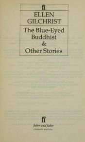 book cover of Blue-eyed Buddhist: And Other Stories by Ellen Gilchrist