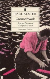 book cover of Ground work : selected poems and essays 1970-1979 by بول أوستر