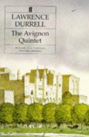 book cover of The Avignon Quintet: Monsieur, Livia, Constance, Sebastian and Quinx by لورانس داريل