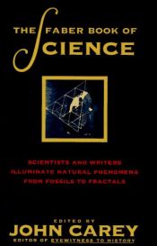 book cover of The Faber Book of Science by John Carey