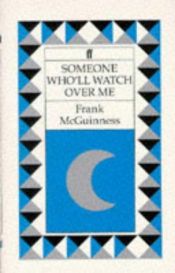 book cover of Someone Who'll Watch Over Me by Frank McGuinness