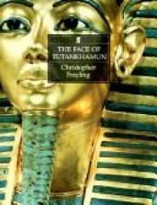 book cover of The face of Tutankhamun by Christopher Frayling