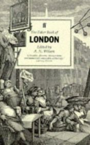 book cover of The Faber Book of London by A. N. Wilson