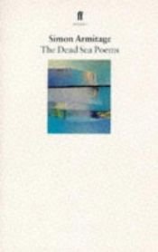 book cover of The Dead Sea Poems by Simon Armitage