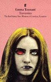 book cover of Travesties: "Bad Sister", "Two Women of London", "Faustine" by Emma Tennant