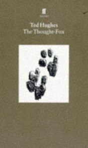 book cover of Thought Fox & Other Poems by Тед Хьюз