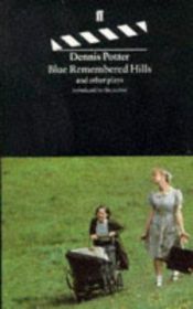 book cover of Blue remembered hills and other plays by Dennis Potter