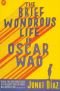 Η σύντομη θαυμαστή ζωή του Όσκαρ Γουάο