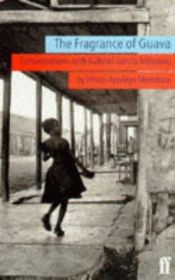 book cover of Der Geruch der Guayave (7270 755) by Gabriel García Márquez