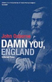 book cover of Damn You England!: Collected Prose by Džon Ozborn