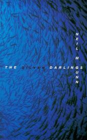 book cover of The silver darlings by Neil M. Gunn