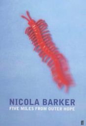 book cover of Five Miles From Outer Hope by Nicola Barker